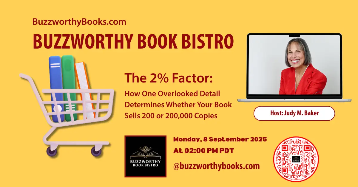 A shopping cart containing books illustrates the idea of the 2% Factor that sells more books as the topic of the Buzzworthy Book Bistro. A laptop shows an image of Judy M. Baker, the host.